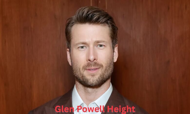 glen powell height